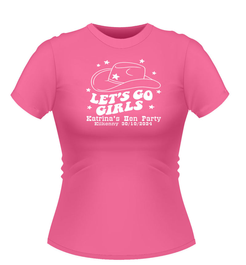 Lets go girls! Personalised Hen Party Tshirt