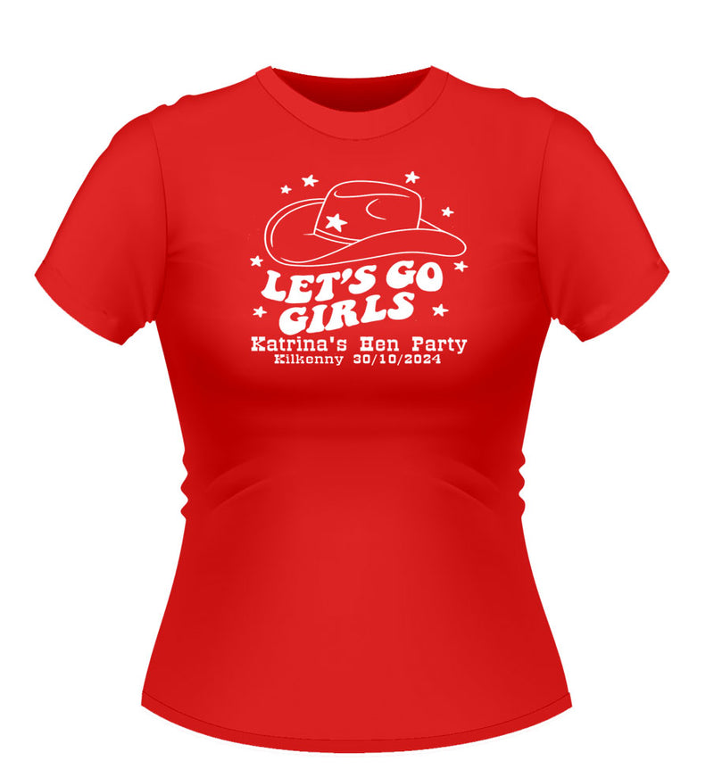 Lets go girls! Personalised Hen Party Tshirt