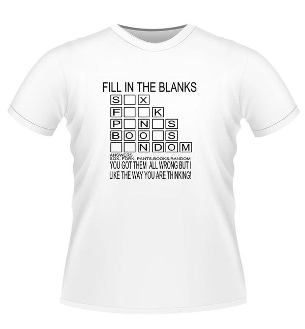 Funny 'Fill in the Blanks' Novelty Tshirt